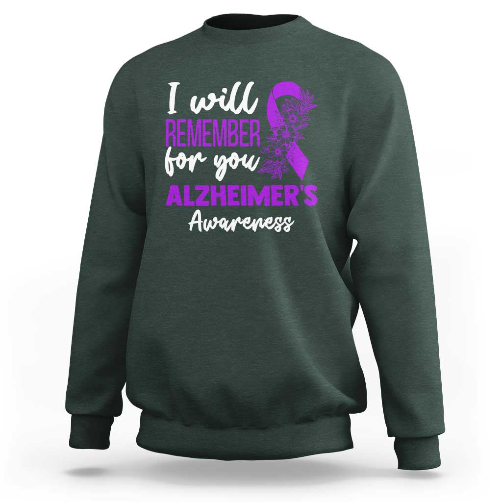 Alzheimers Caregiver Support Purple Ribbon Sweatshirt I Will Remember For You
