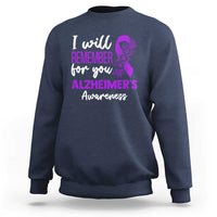 Alzheimers Caregiver Support Purple Ribbon Sweatshirt I Will Remember For You
