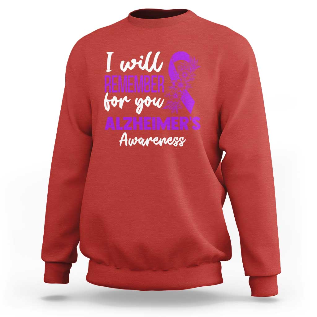 Alzheimers Caregiver Support Purple Ribbon Sweatshirt I Will Remember For You