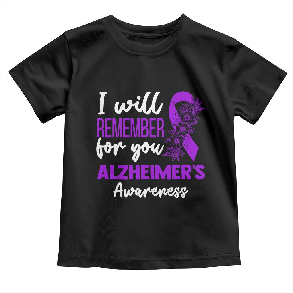 Alzheimers Caregiver Support Purple Ribbon Toddler T Shirt I Will Remember For You