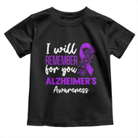 Alzheimers Caregiver Support Purple Ribbon Toddler T Shirt I Will Remember For You