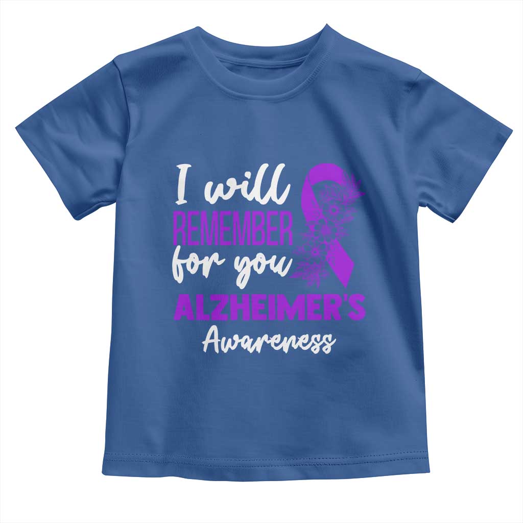 Alzheimers Caregiver Support Purple Ribbon Toddler T Shirt I Will Remember For You