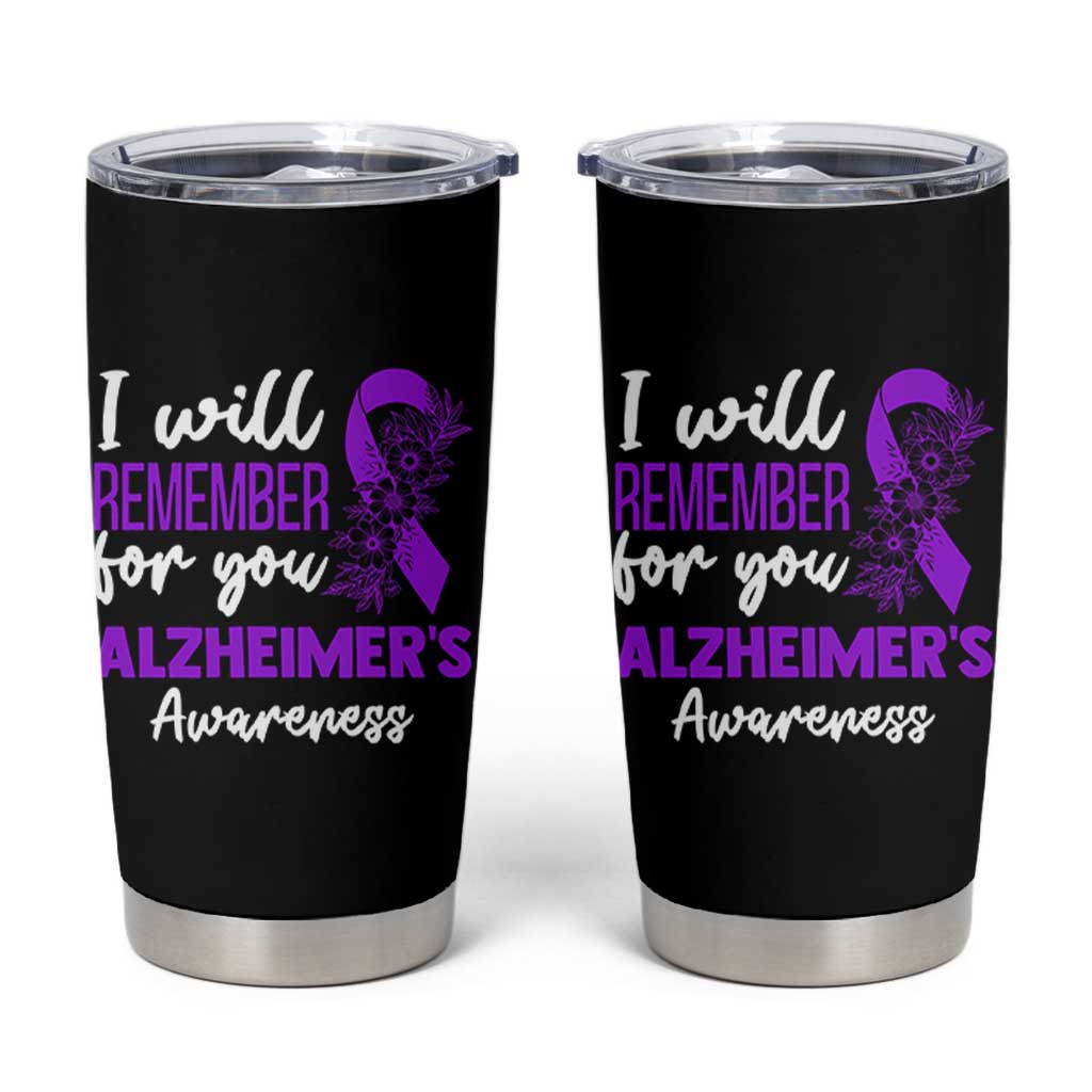 Alzheimers Caregiver Support Purple Ribbon Tumbler Cup I Will Remember For You
