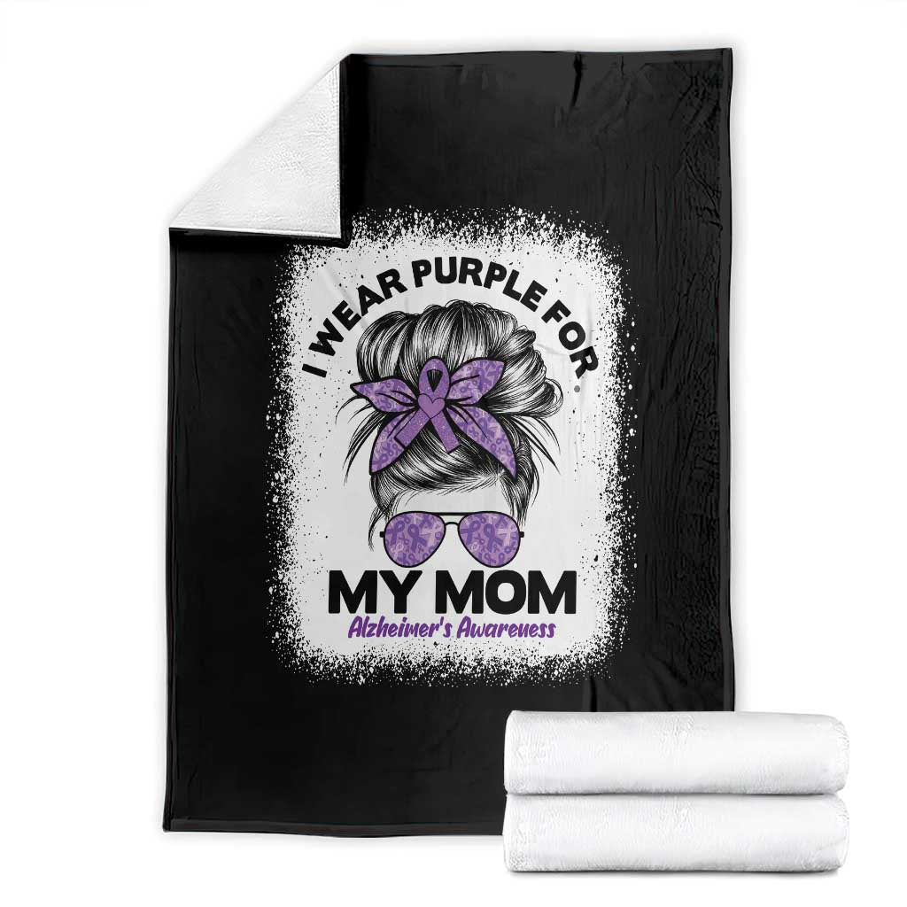I Wear Purple For My Mom Throw Blanket Alzheimers Awareness Messy Bun Graphic