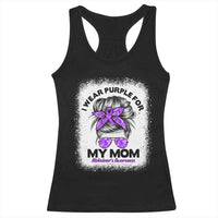 I Wear Purple For My Mom Racerback Tank Top Alzheimers Awareness Messy Bun Graphic