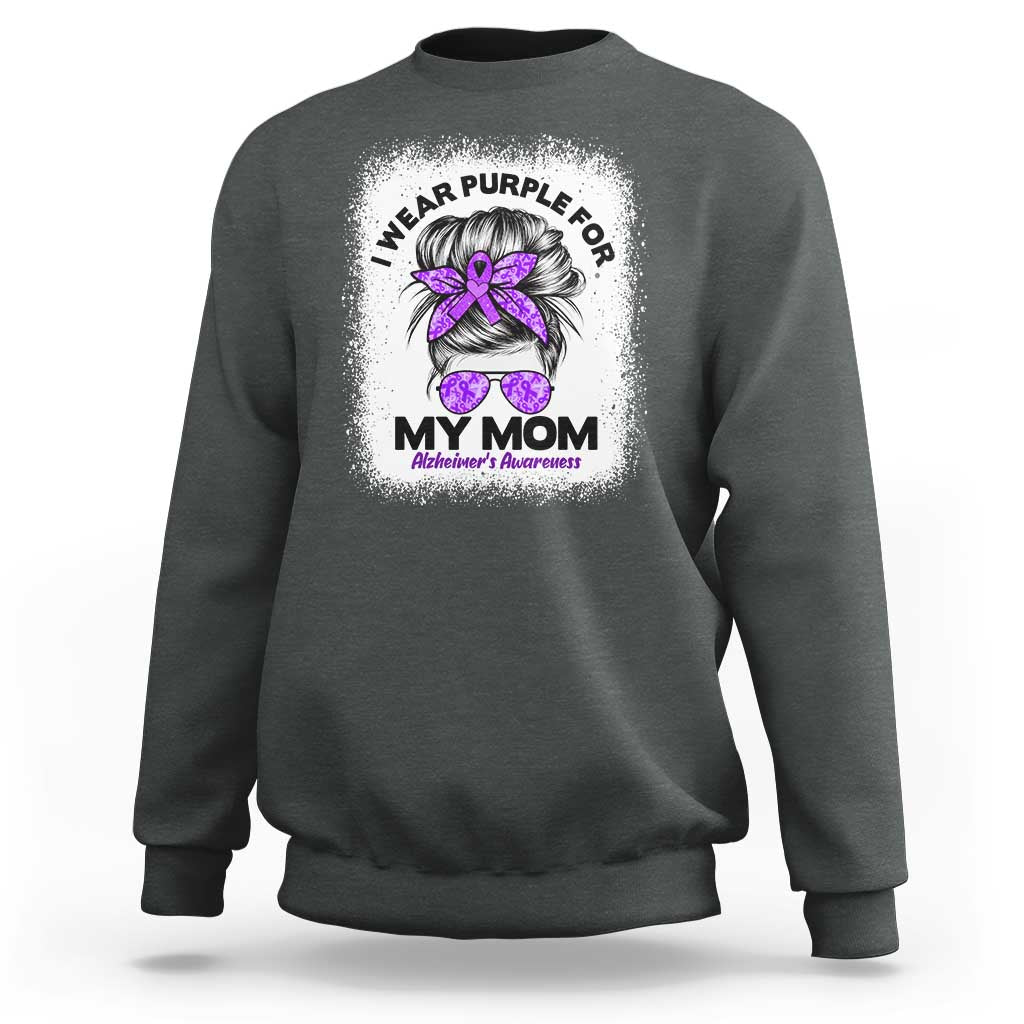 I Wear Purple For My Mom Sweatshirt Alzheimers Awareness Messy Bun Graphic