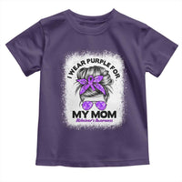 I Wear Purple For My Mom Toddler T Shirt Alzheimers Awareness Messy Bun Graphic