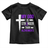 My God Is Stronger Than Alzheimers Toddler T Shirt Christian Purple Ribbon Faith Support