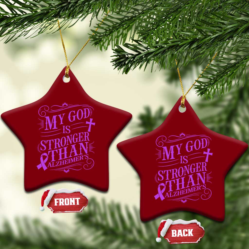 My God Is Stronger Than Alzheimers Ceramic Ornament Faith Hope Purple Ribbon Graphic