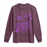 My God Is Stronger Than Alzheimers Long Sleeve Shirt Faith Hope Purple Ribbon Graphic