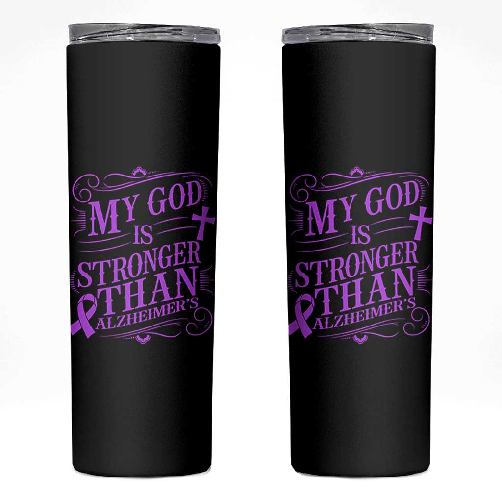 My God Is Stronger Than Alzheimers Skinny Tumbler Faith Hope Purple Ribbon Graphic