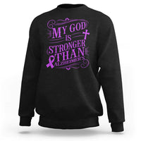 My God Is Stronger Than Alzheimers Sweatshirt Faith Hope Purple Ribbon Graphic