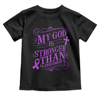 My God Is Stronger Than Alzheimers Toddler T Shirt Faith Hope Purple Ribbon Graphic
