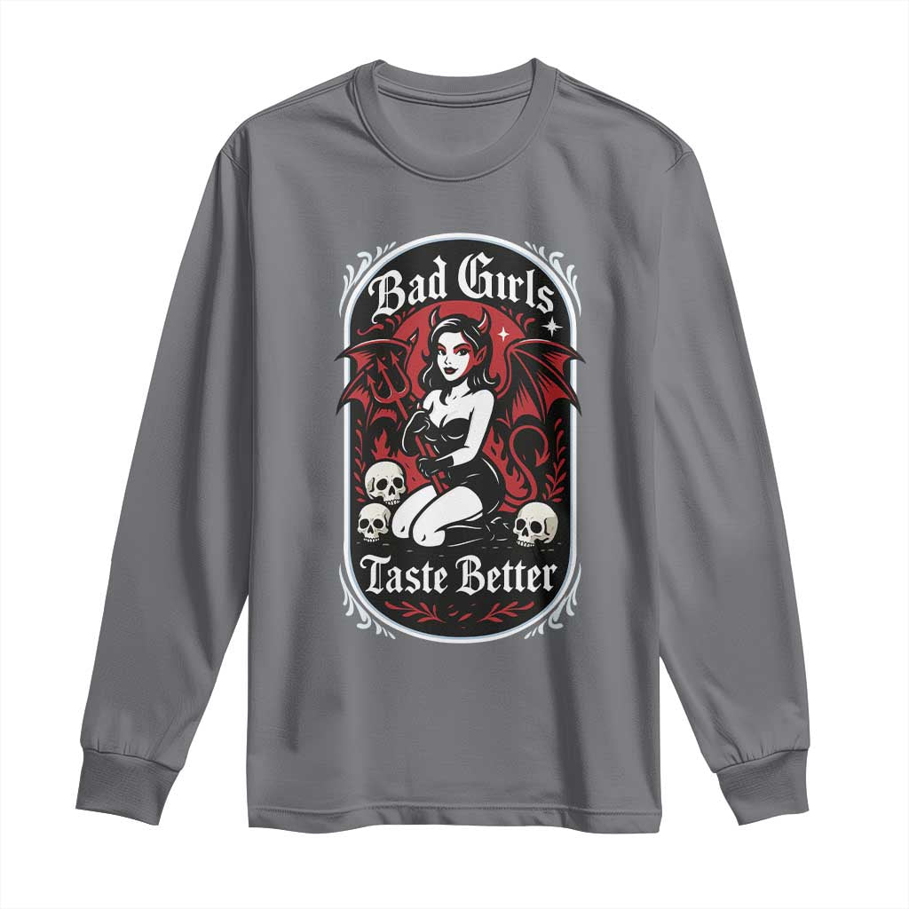 Bad Girls Taste Better Long Sleeve Shirt Adult Humor Devil Girl Gift - Wonder Print Shop