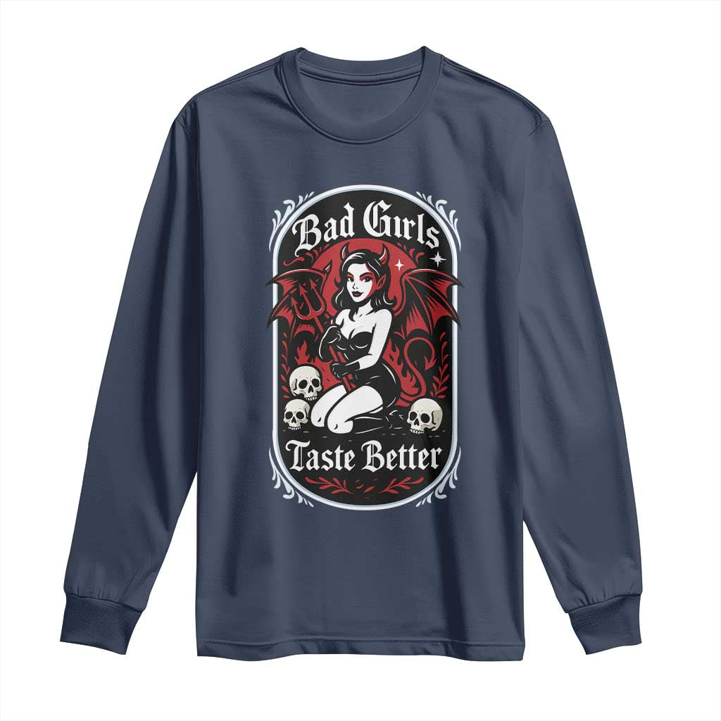Bad Girls Taste Better Long Sleeve Shirt Adult Humor Devil Girl Gift - Wonder Print Shop