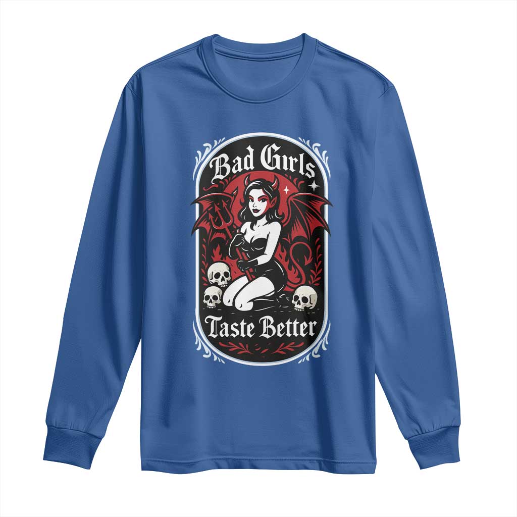 Bad Girls Taste Better Long Sleeve Shirt Adult Humor Devil Girl Gift - Wonder Print Shop