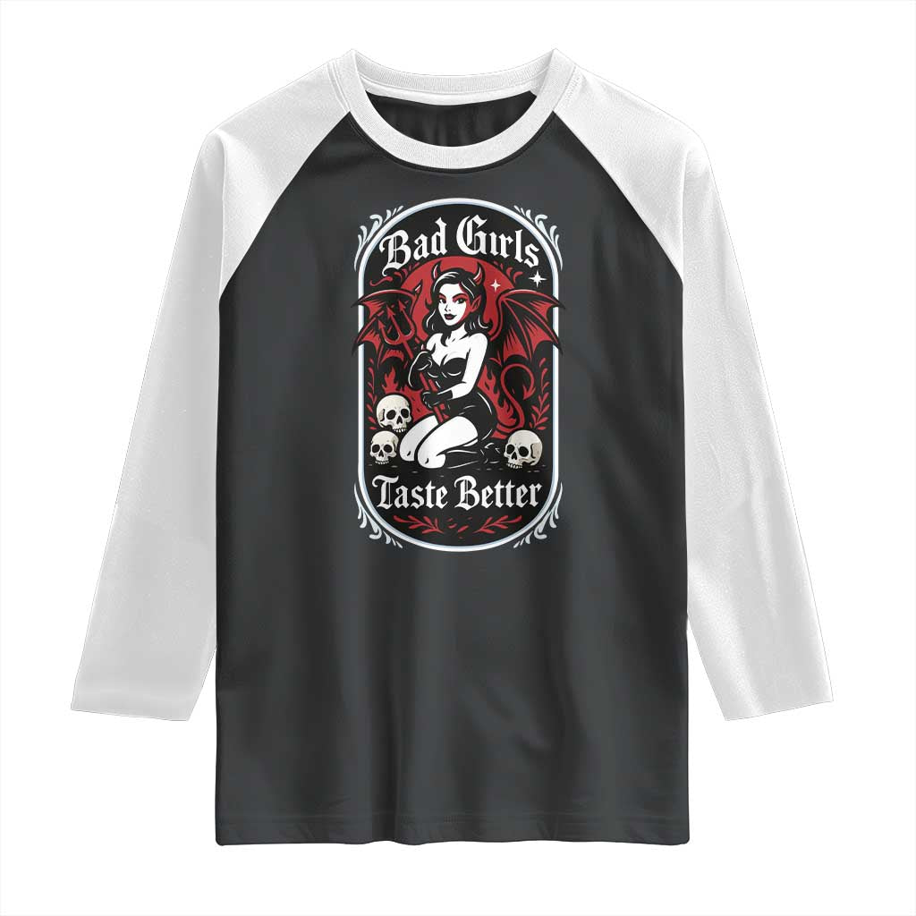 Bad Girls Taste Better Raglan Shirt Adult Humor Devil Girl Gift - Wonder Print Shop