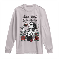 Bad Girls Taste Better Long Sleeve Shirt Tattoo Girl Adult Humor Gift - Wonder Print Shop