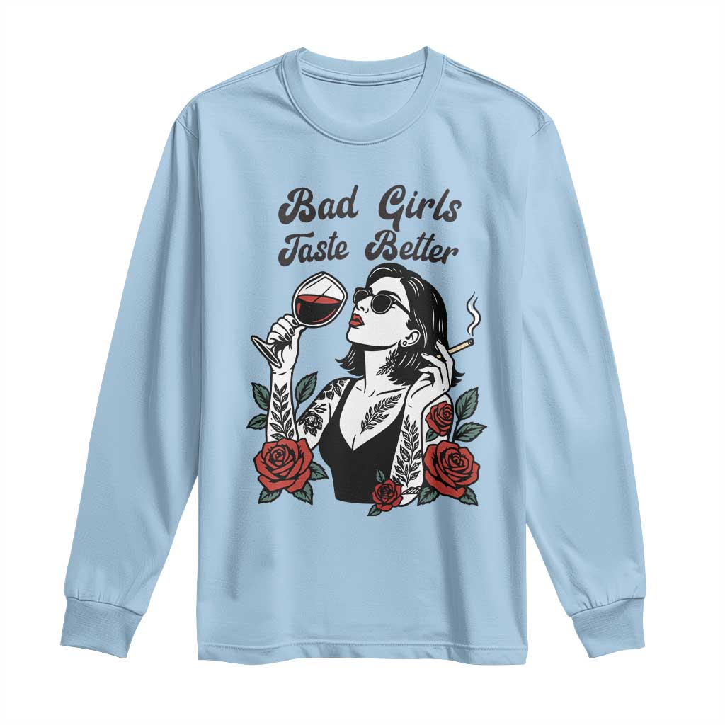 Bad Girls Taste Better Long Sleeve Shirt Tattoo Girl Adult Humor Gift - Wonder Print Shop