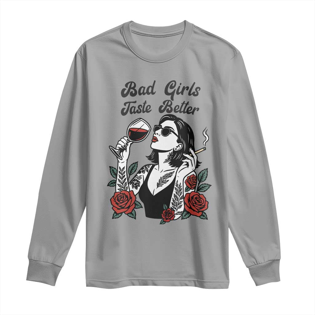 Bad Girls Taste Better Long Sleeve Shirt Tattoo Girl Adult Humor Gift - Wonder Print Shop