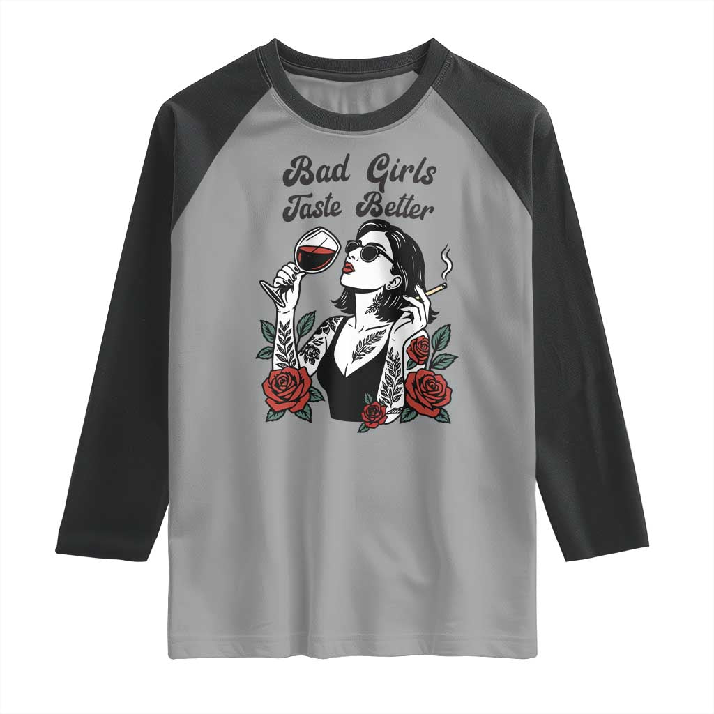 Bad Girls Taste Better Raglan Shirt Tattoo Girl Adult Humor Gift - Wonder Print Shop