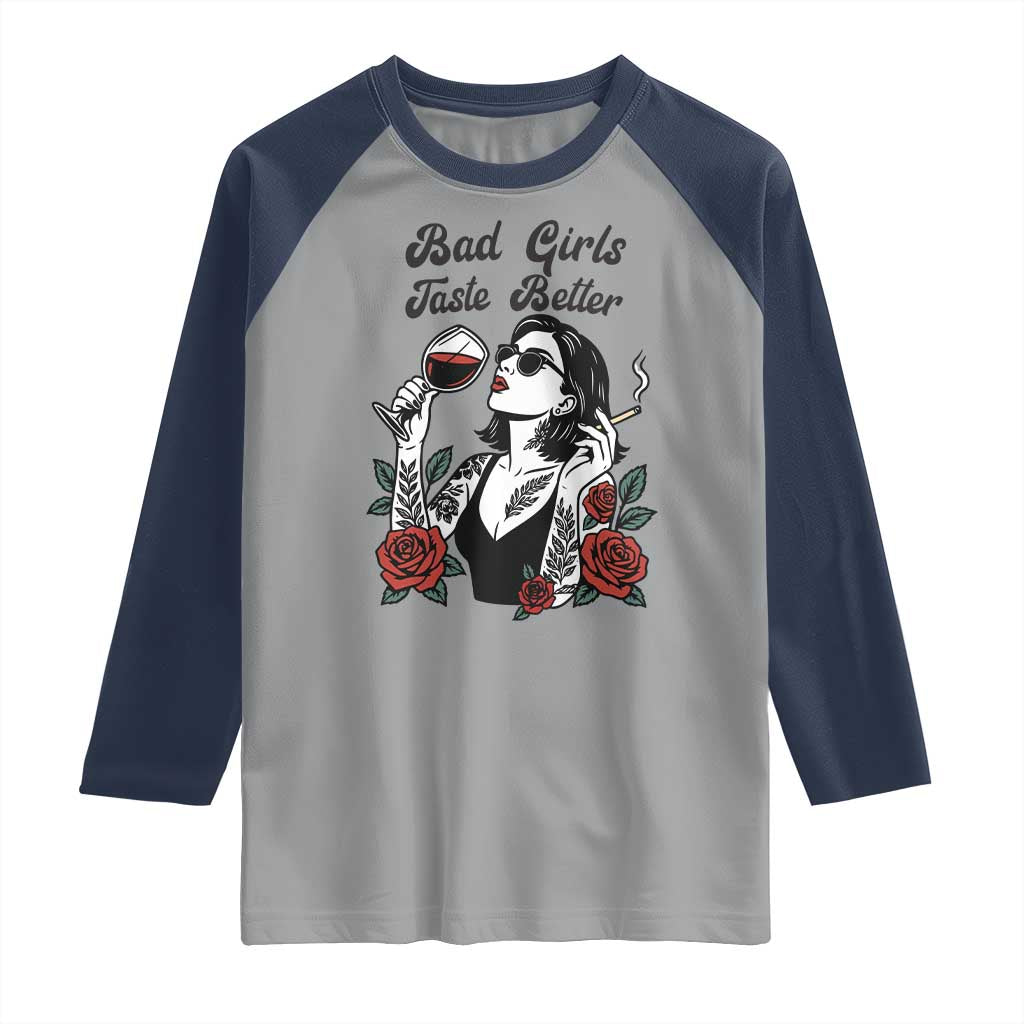 Bad Girls Taste Better Raglan Shirt Tattoo Girl Adult Humor Gift - Wonder Print Shop