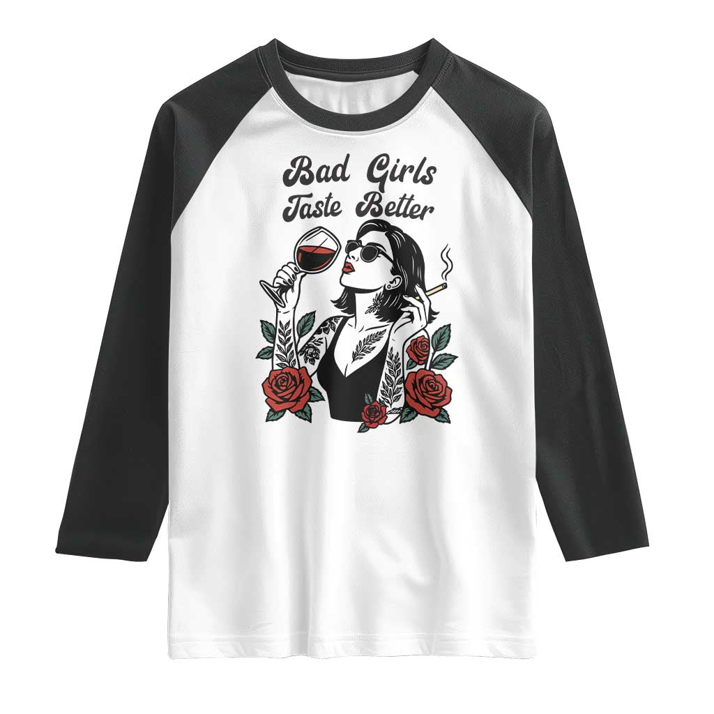 Bad Girls Taste Better Raglan Shirt Tattoo Girl Adult Humor Gift - Wonder Print Shop