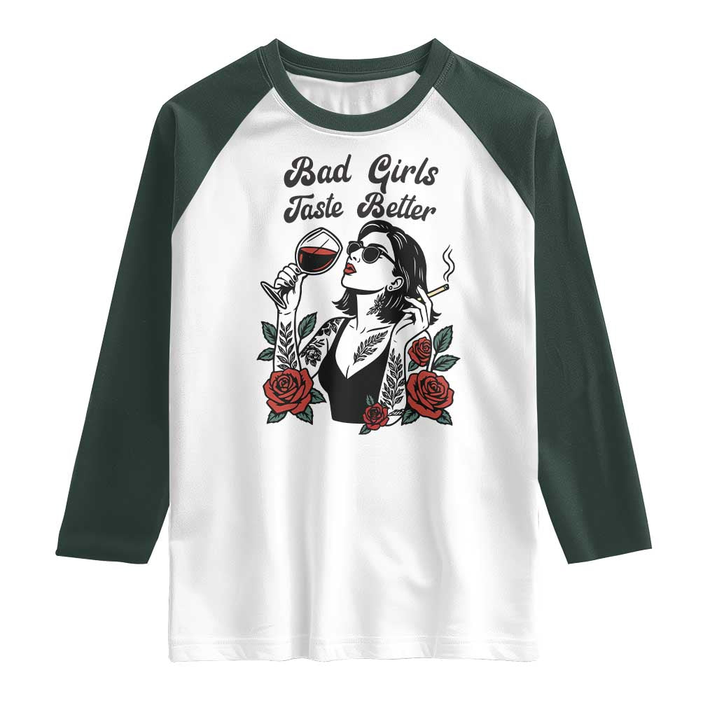 Bad Girls Taste Better Raglan Shirt Tattoo Girl Adult Humor Gift - Wonder Print Shop