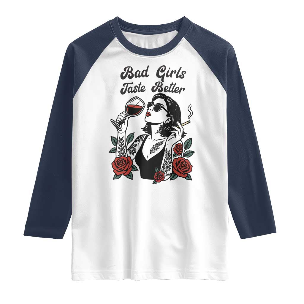 Bad Girls Taste Better Raglan Shirt Tattoo Girl Adult Humor Gift - Wonder Print Shop
