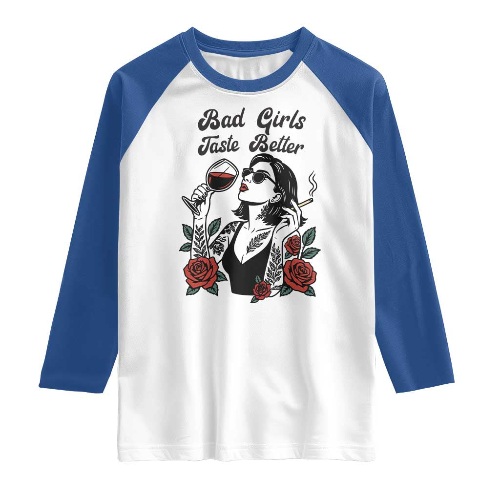 Bad Girls Taste Better Raglan Shirt Tattoo Girl Adult Humor Gift - Wonder Print Shop