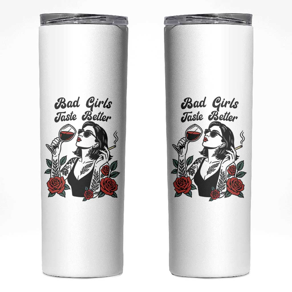Bad Girls Taste Better Skinny Tumbler Tattoo Girl Adult Humor Gift