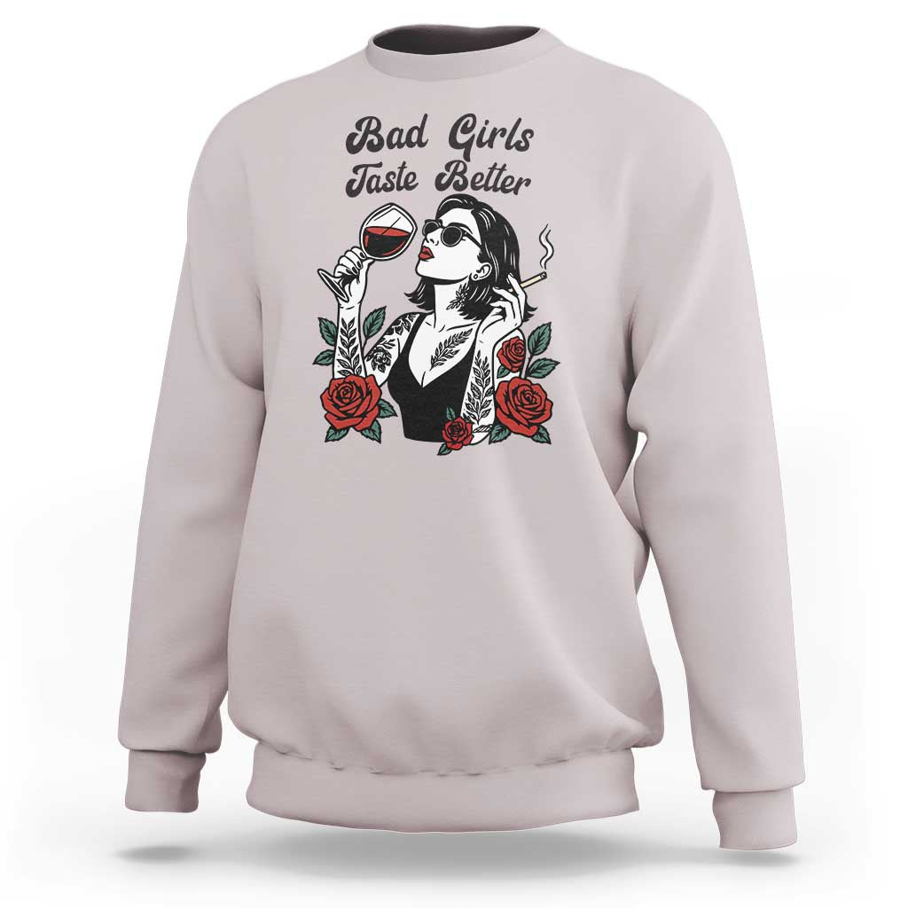 Bad Girls Taste Better Sweatshirt Tattoo Girl Adult Humor Gift - Wonder Print Shop