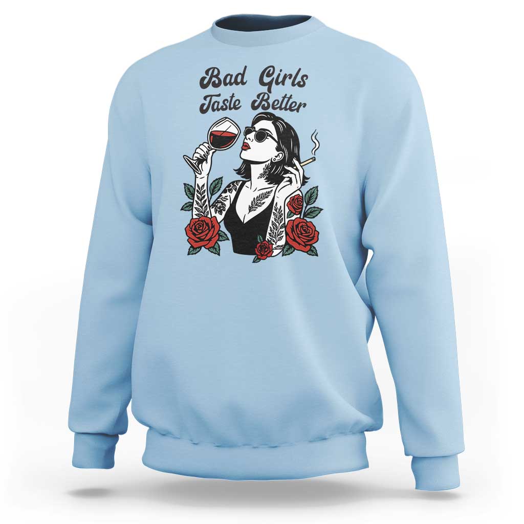 Bad Girls Taste Better Sweatshirt Tattoo Girl Adult Humor Gift - Wonder Print Shop