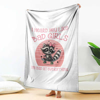 I Heard You Like Bad Girls Throw Blanket Funny Sarcastic Raccoon Lover - Wonder Print Shop