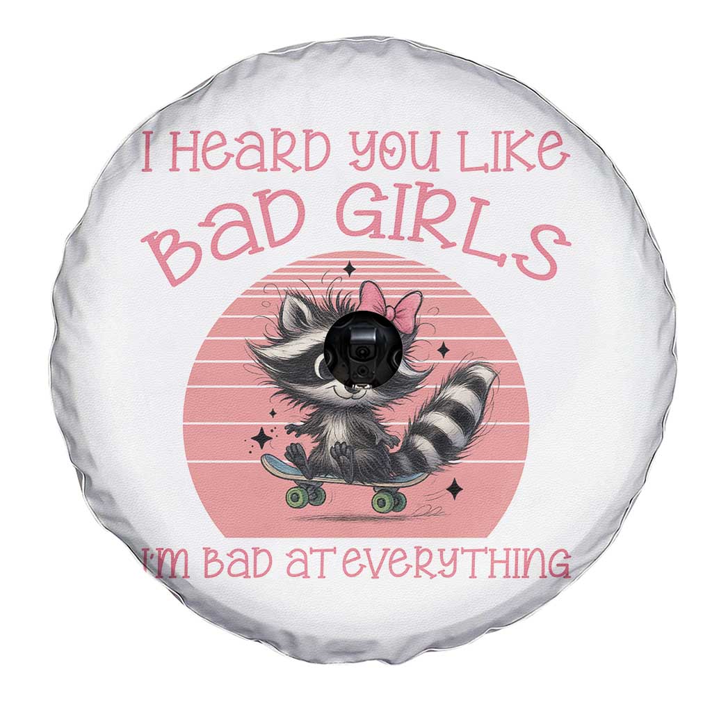 I Heard You Like Bad Girls Spare Tire Cover Funny Sarcastic Raccoon Lover - Wonder Print Shop