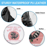 I Heard You Like Bad Girls Spare Tire Cover Funny Sarcastic Raccoon Lover - Wonder Print Shop