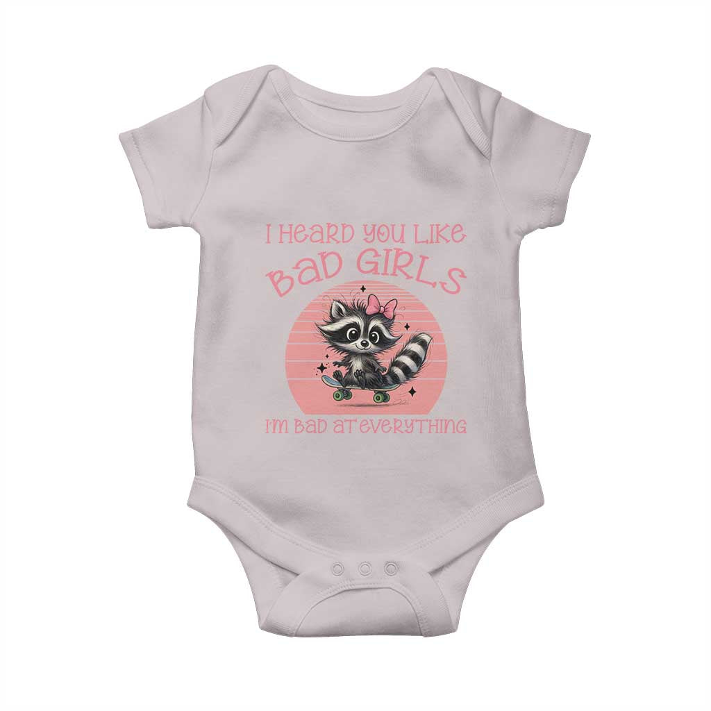 I Heard You Like Bad Girls Baby Onesie Funny Sarcastic Raccoon Lover - Wonder Print Shop