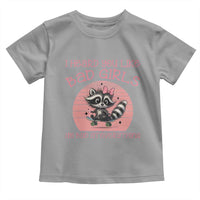 I Heard You Like Bad Girls Toddler T Shirt Funny Sarcastic Raccoon Lover - Wonder Print Shop