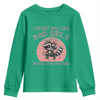 I Heard You Like Bad Girls Youth Sweatshirt Funny Sarcastic Raccoon Lover - Wonder Print Shop