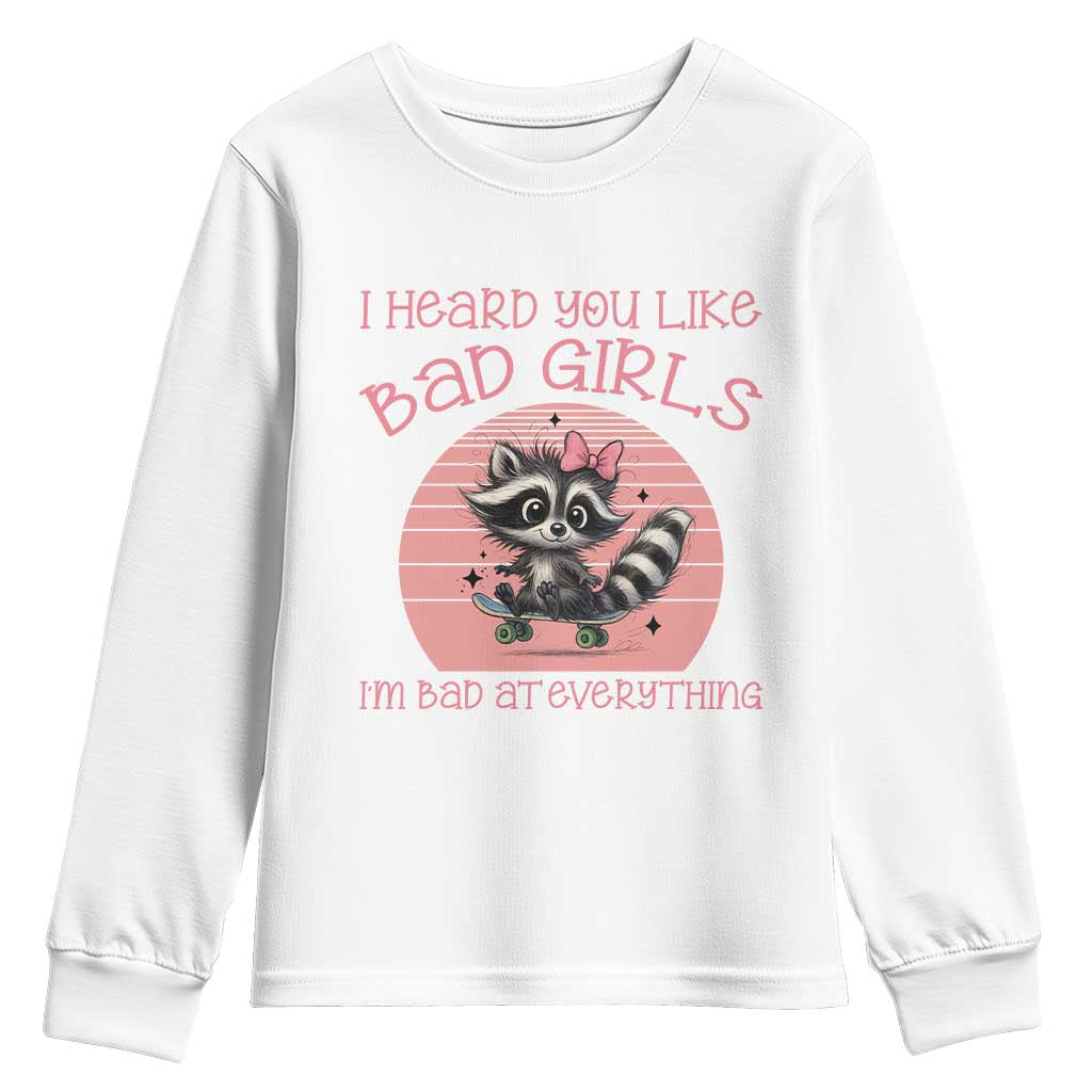 I Heard You Like Bad Girls Youth Sweatshirt Funny Sarcastic Raccoon Lover - Wonder Print Shop