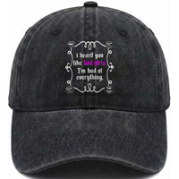 Funny Sarcastic Washed Cotton Baseball Cap I Heard You Like Bad Girls I Am Bad At Everything