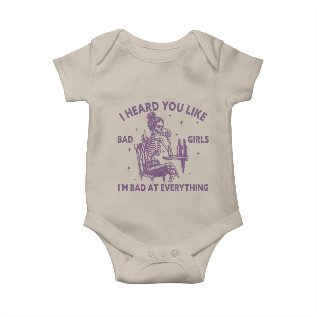 I Heard You Like Bad Girls Baby Onesie Funny Sarcastic Skeleton Lover - Wonder Print Shop