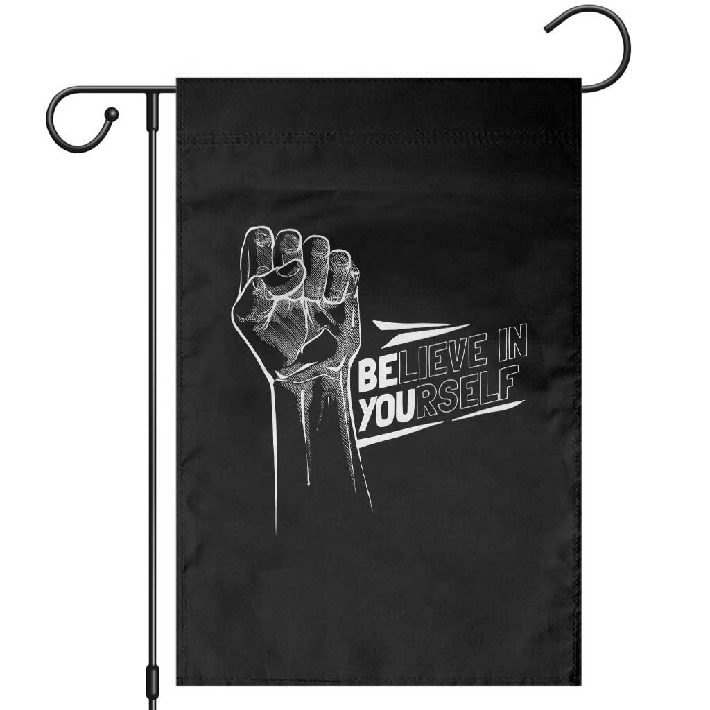 Believe In Yourself Garden Flag Strong Fist Motivational Quote - Wonder Print Shop