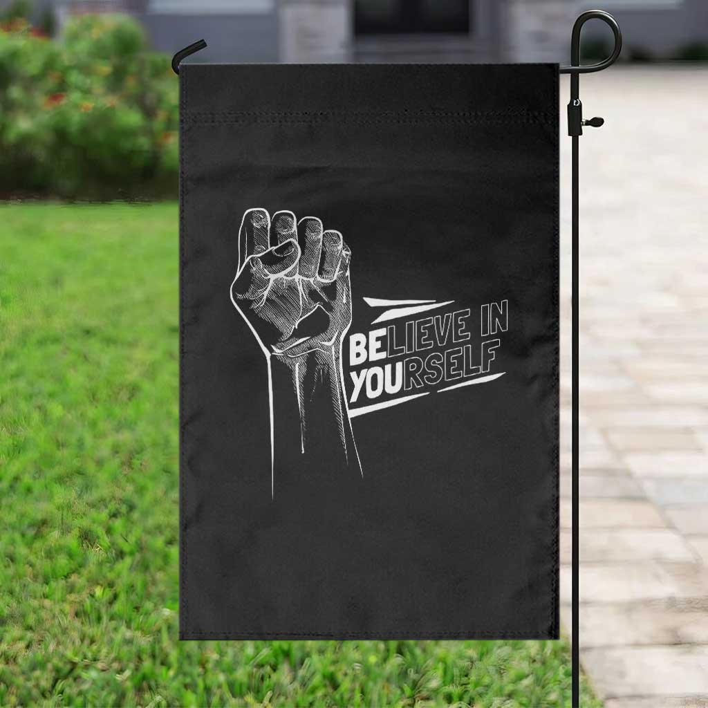 Believe In Yourself Garden Flag Strong Fist Motivational Quote - Wonder Print Shop
