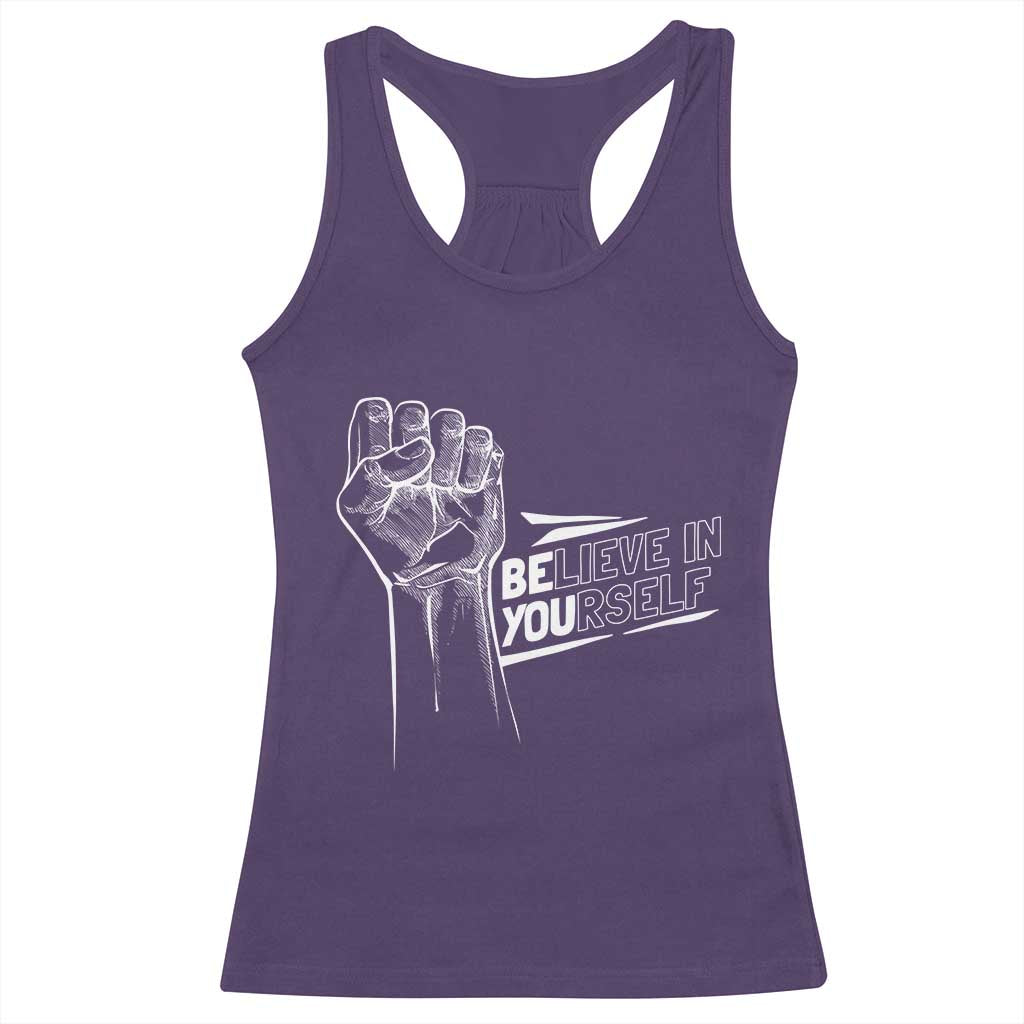 Believe In Yourself Racerback Tank Top Strong Fist Motivational Quote - Wonder Print Shop