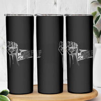 Believe In Yourself Skinny Tumbler Strong Fist Motivational Quote