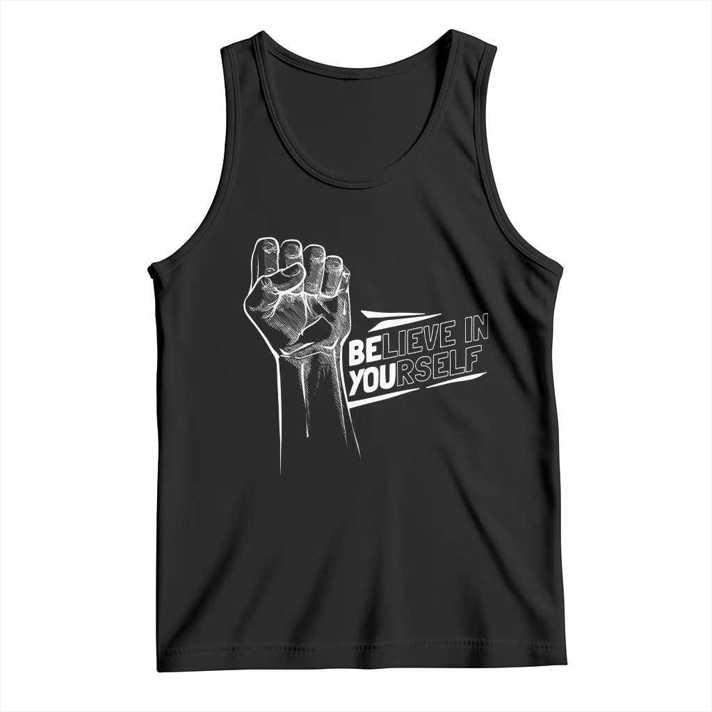 Believe In Yourself Tank Top Strong Fist Motivational Quote - Wonder Print Shop
