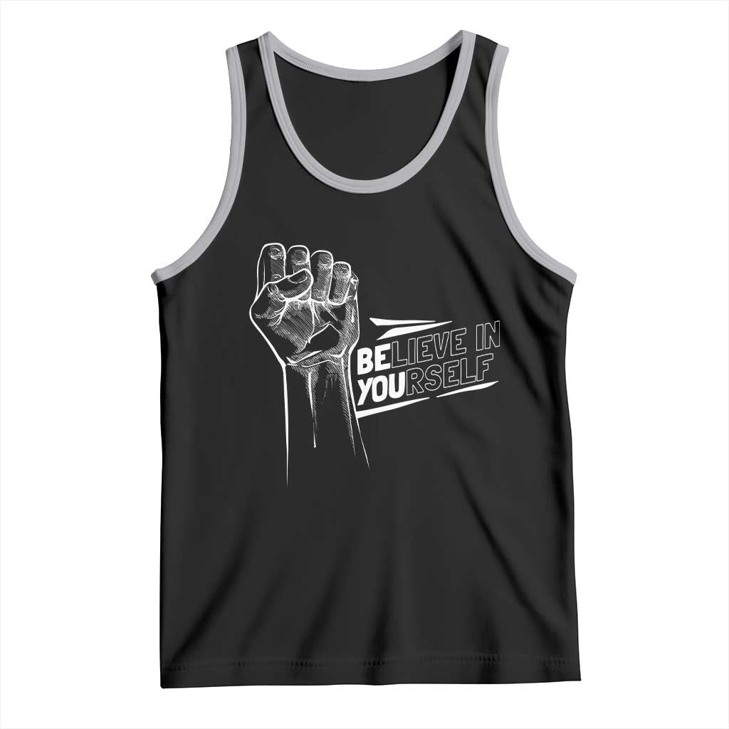 Believe In Yourself Tank Top Strong Fist Motivational Quote - Wonder Print Shop