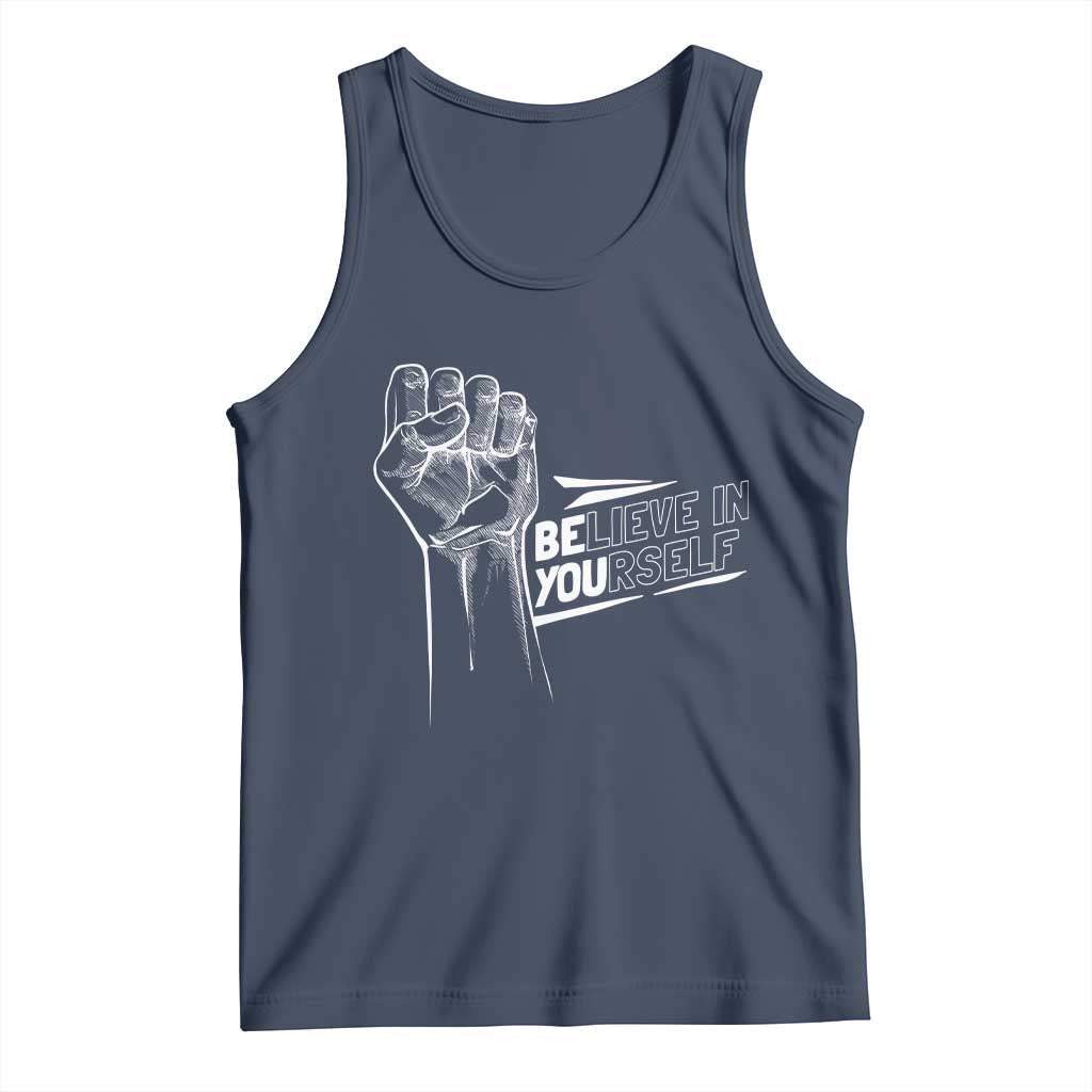 Believe In Yourself Tank Top Strong Fist Motivational Quote - Wonder Print Shop
