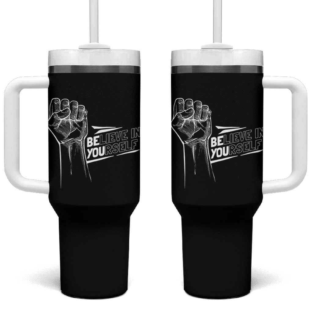 Believe In Yourself Tumbler With Handle Strong Fist Motivational Quote